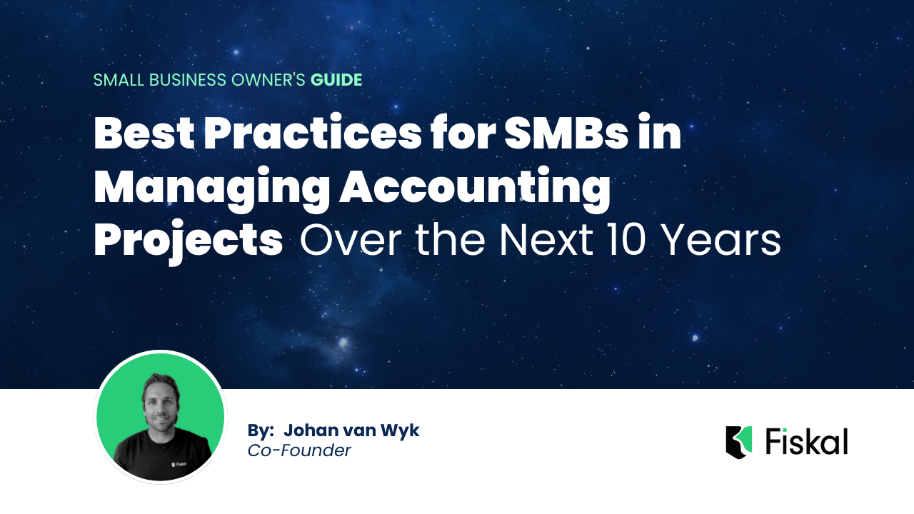 Best Practices for SMBs in Managing Accounting Projects Over the Next 10 Years