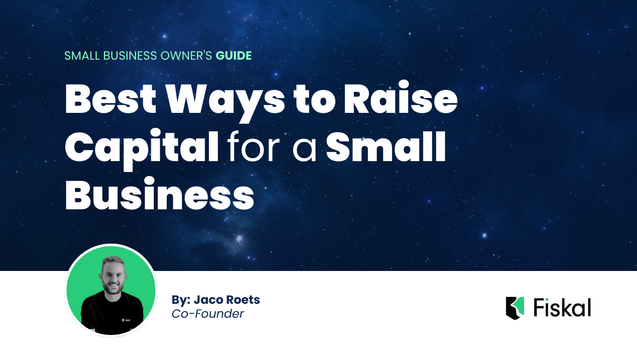 Best Ways to Raise Capital for a Small Business