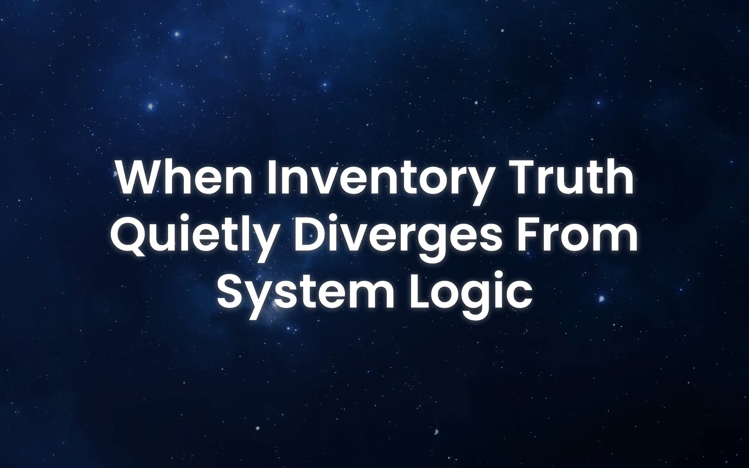 Diagnosing Cin7 Inventory Drift Post-Implementation