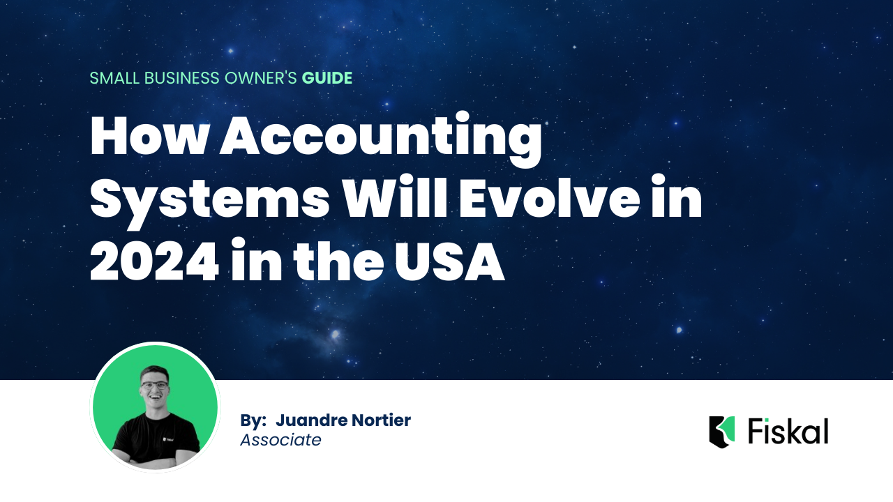 Keeping Up with the Times: How Accounting Systems Will Evolve in 2024 in the USA