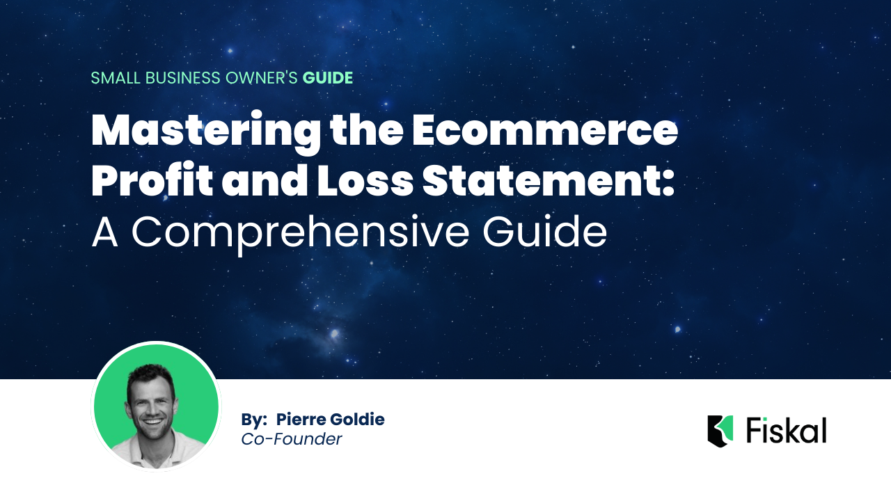 Mastering the Ecommerce Profit and Loss Statement: A Comprehensive Guide