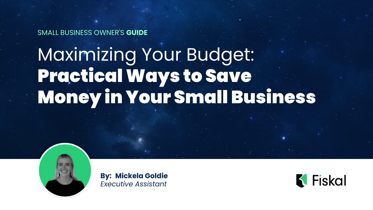 Maximizing Your Budget: Practical Ways to Save Money in Your Small Business