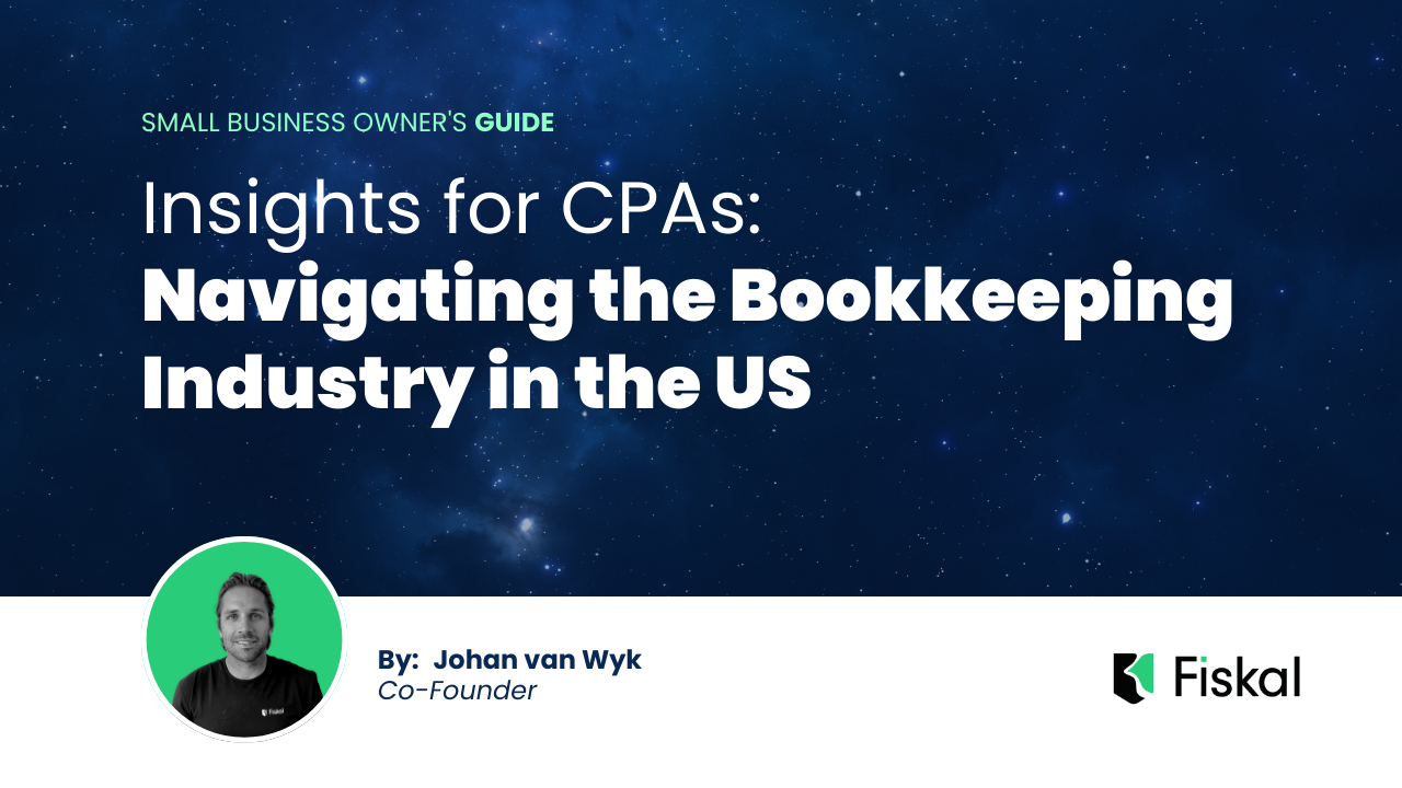 Navigating the Bookkeeping Industry in the US: Insights for CPAs