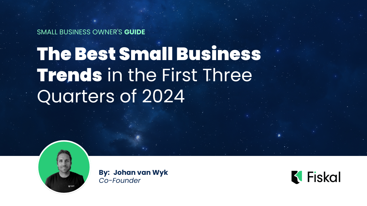 The Best Small Business Trends in the First Three Quarters of 2024