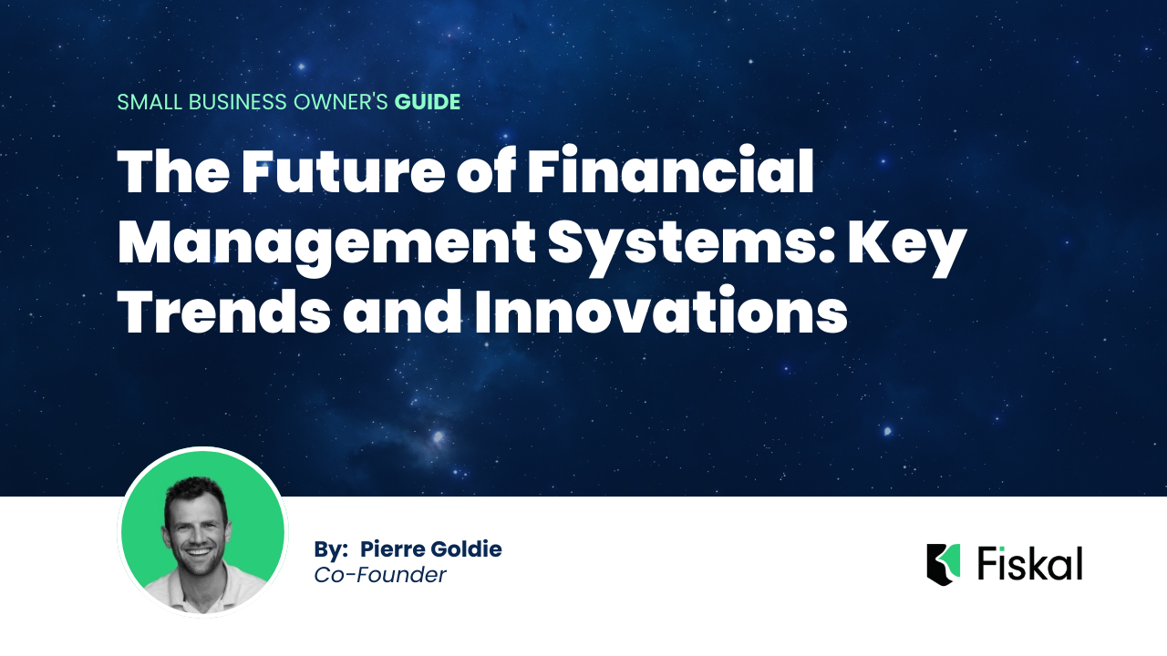 The Future of Financial Management Systems: Key Trends and Innovations