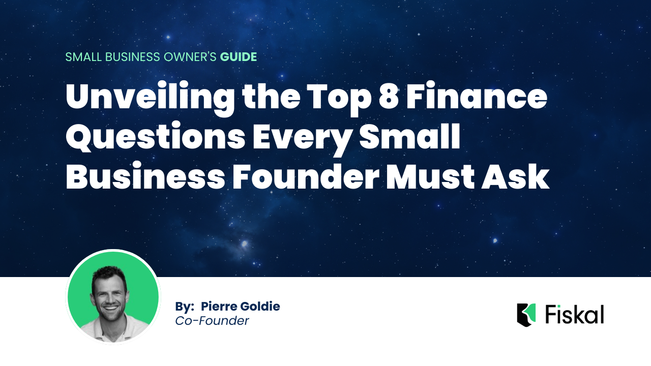 Unveiling the Top 8 Finance Questions Every Small Business Founder Must Ask in 2024