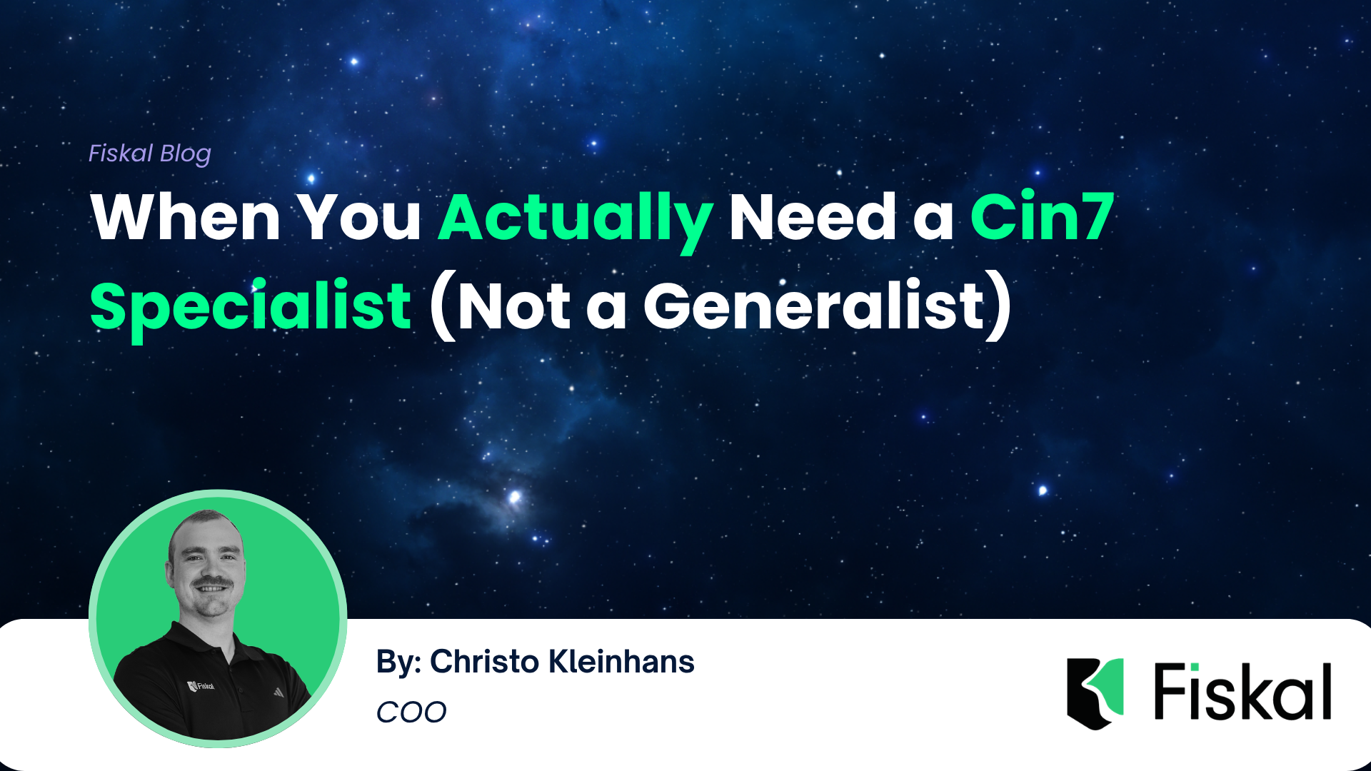 When You Actually Need a Cin7 Specialist (Not a Generalist) | Fiskal